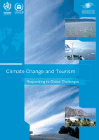 UNWTO & UNEP Report on "Climate Change and Tourism - Responding to Global Challenges"